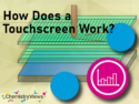 How Does a Touchscreen Work?