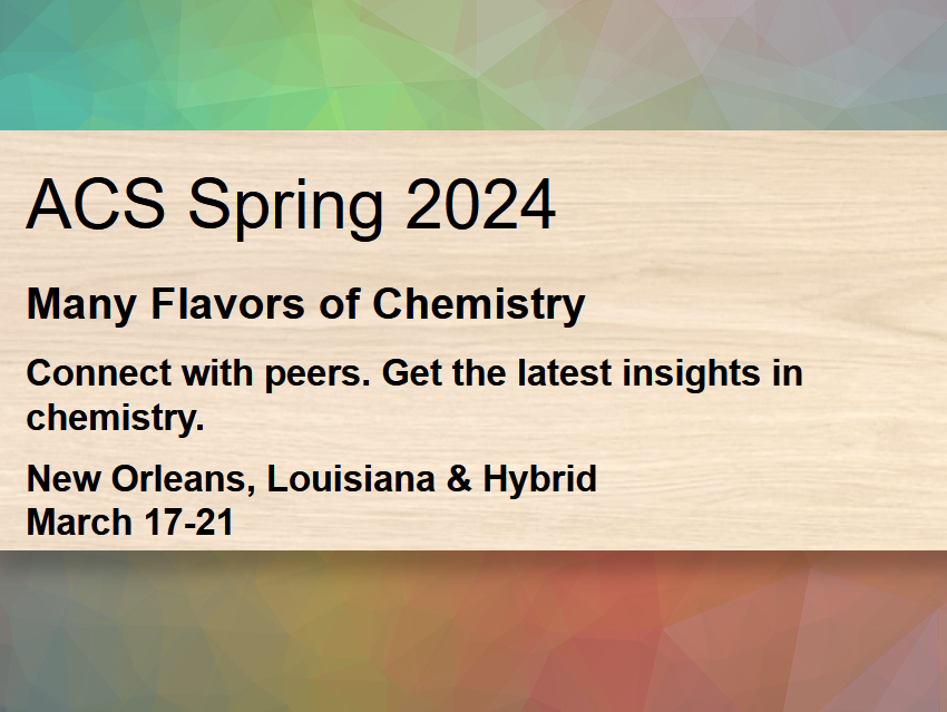 ACS Spring 2024 National Meeting & Exposition