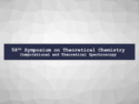 Symposium on Theoretical Chemistry (STC 2022)