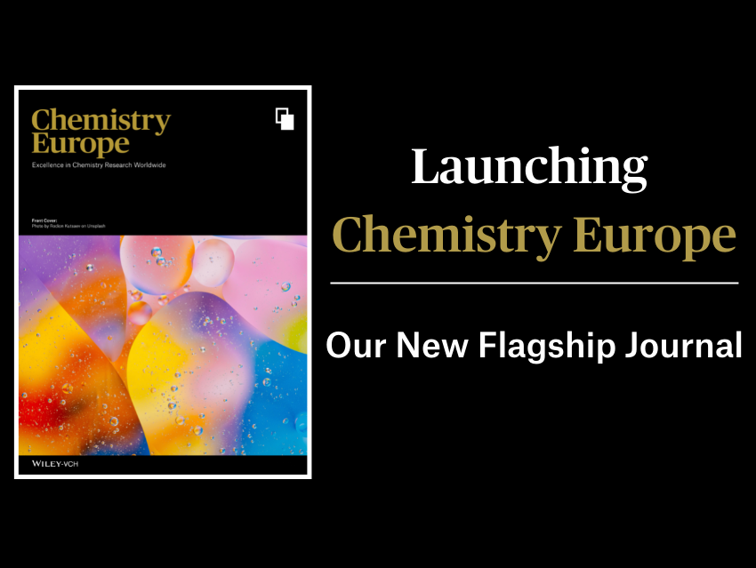 Launch of Chemistry Europe, a New Fully Open Access Journal