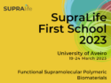 SupraLife 1st School “Functional Supramolecular Polymeric Biomaterials”