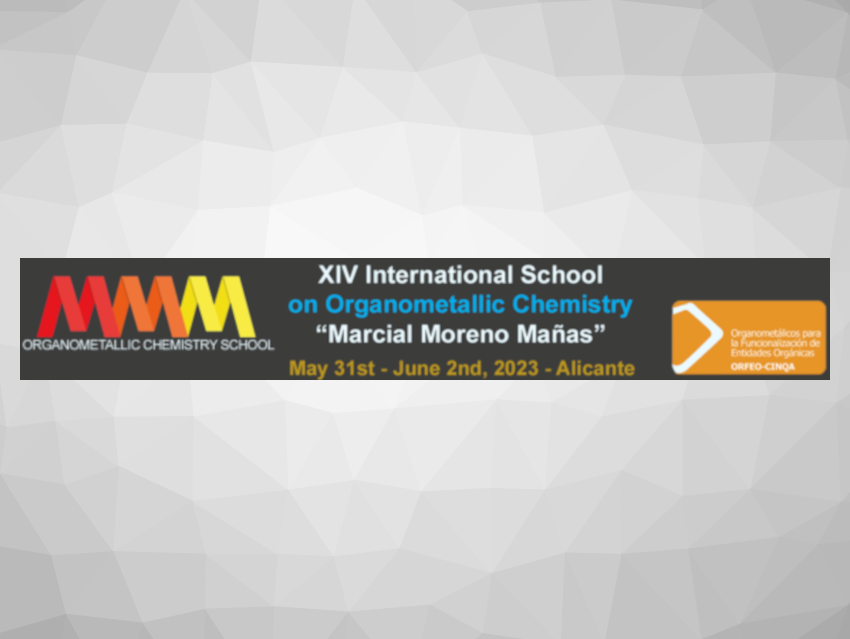 International School on Organometallic Chemistry “Marcial Moreno Mañas” 2023