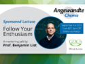 28th Mentoring Talk by Nobel Laureate Benjamin List Entitled, “Follow Your Enthusiasm”