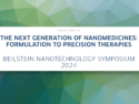 Beilstein Nanotechnology Symposium 2024 – The Next Generation of Nanomedicines