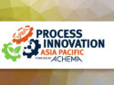 Process Innovation Asia Pacific – Powered by ACHEMA