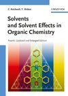 Solvents and Solvent Effects in Organic Chemistry by Christian Reichardt 