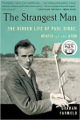 The Strangest Man: The Hidden Life of Paul Dirac, Mystic of the Atom