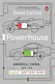 The Powerhouse: America, China, and the Great Battery War 