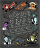 Women in Science: 50 Fearless Pioneers Who Changed the World