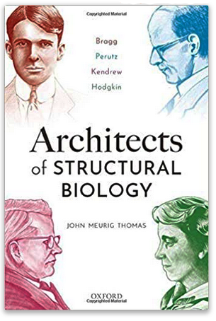 Architects of Structural Biology Sir John Meuring Thomas