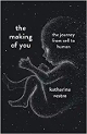 The Making of You: A Journey from Cell to Human