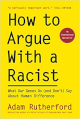 How to Argue With a Racist: What Our Genes Do (and Don't) Say About Human Difference