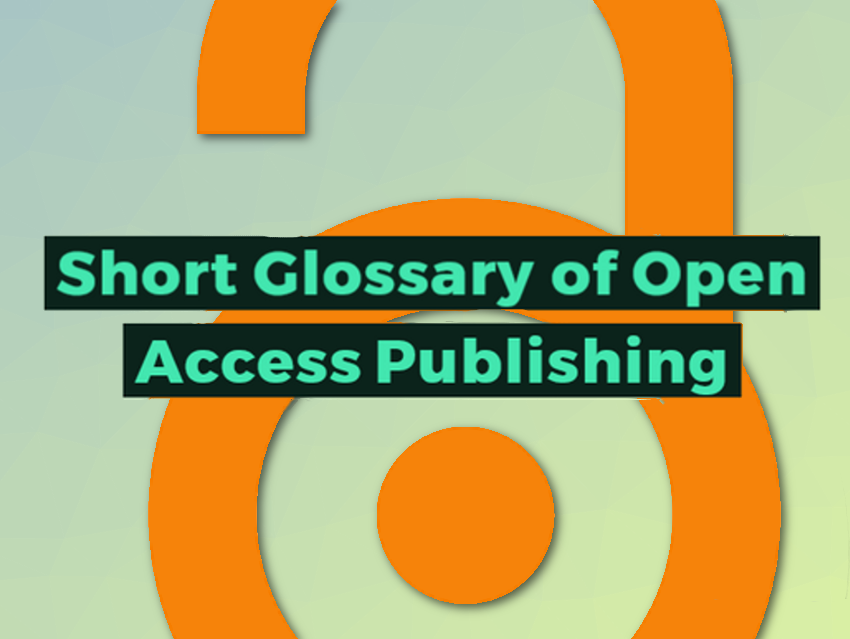 Short Glossary of Open Access Publishing