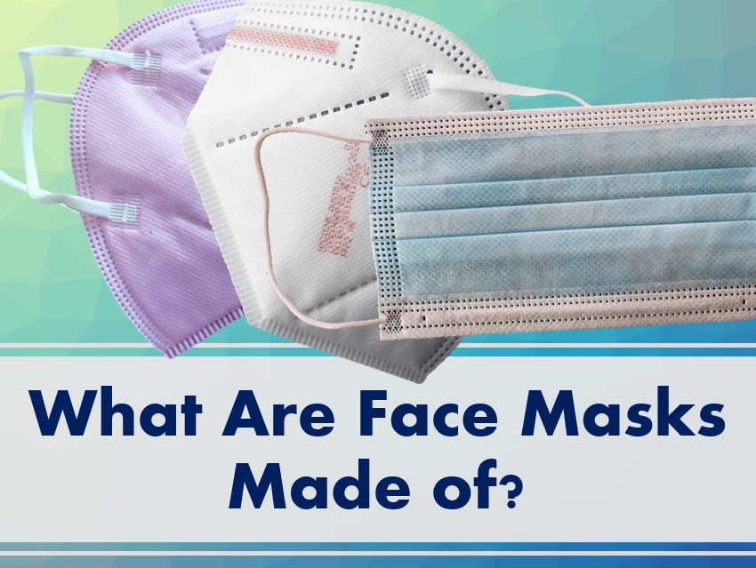 What Are Face Masks Made of?